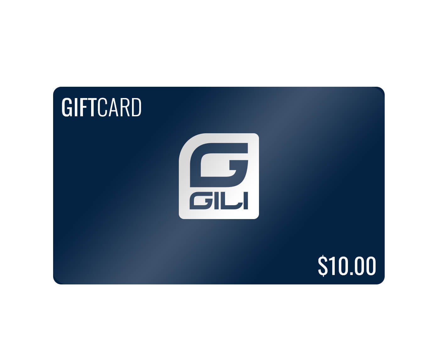 GILI Gift Card: $10.00